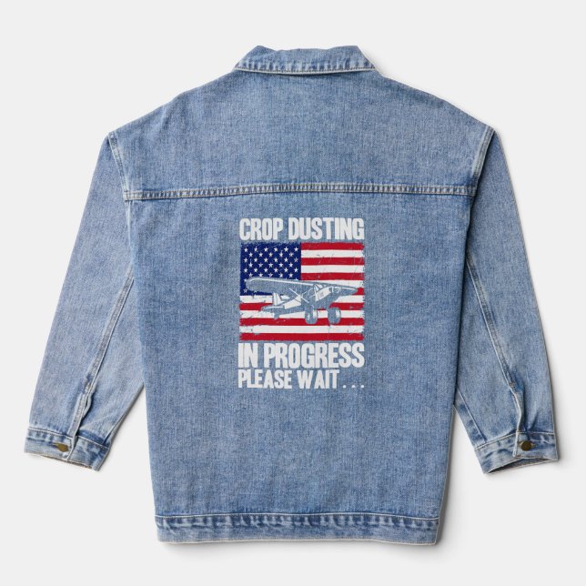 Crop Duster American Crop Dusting In Progress Plea Denim Jacket (Back)