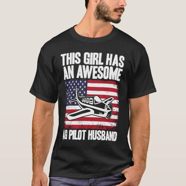 Crop Duster American Flag AG Pilot Wife T-Shirt (Front)
