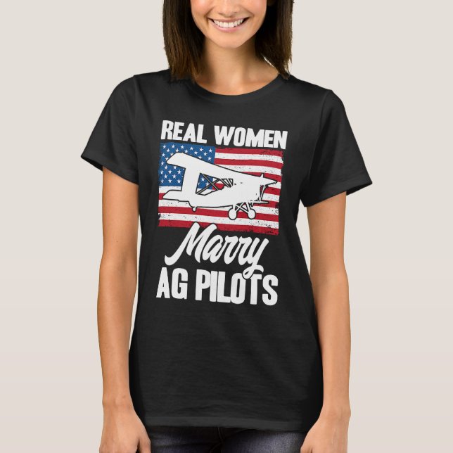 Crop Duster American Flag Real Women Marry AG Pilo T-Shirt (Front)