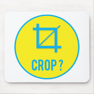CROP ? MOUSE MAT
