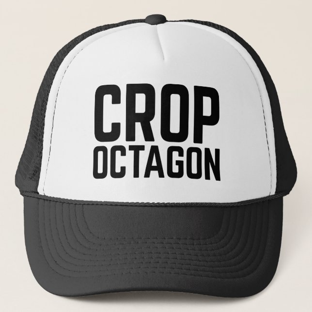 CROP OCTAGON fun slogan trucker hat (Front)