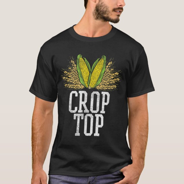 Crop Top Farm Pun Corn Farming Agriculture Farmer  (Front)