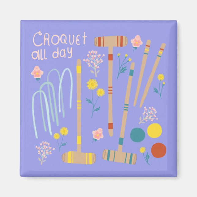 CROQUET ALL DAY Lawn Games Fun Cute Magnet (Front)