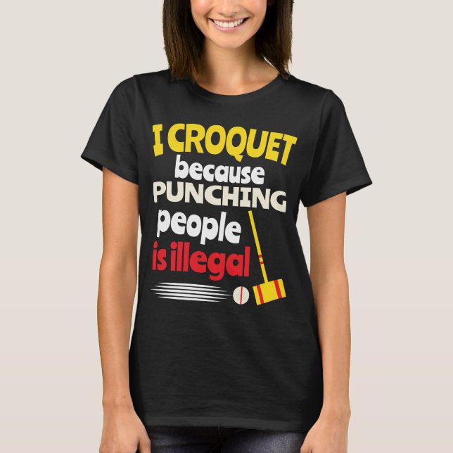 Croquet Player Funny Sports Men Women Humourous T-Shirt (Front)