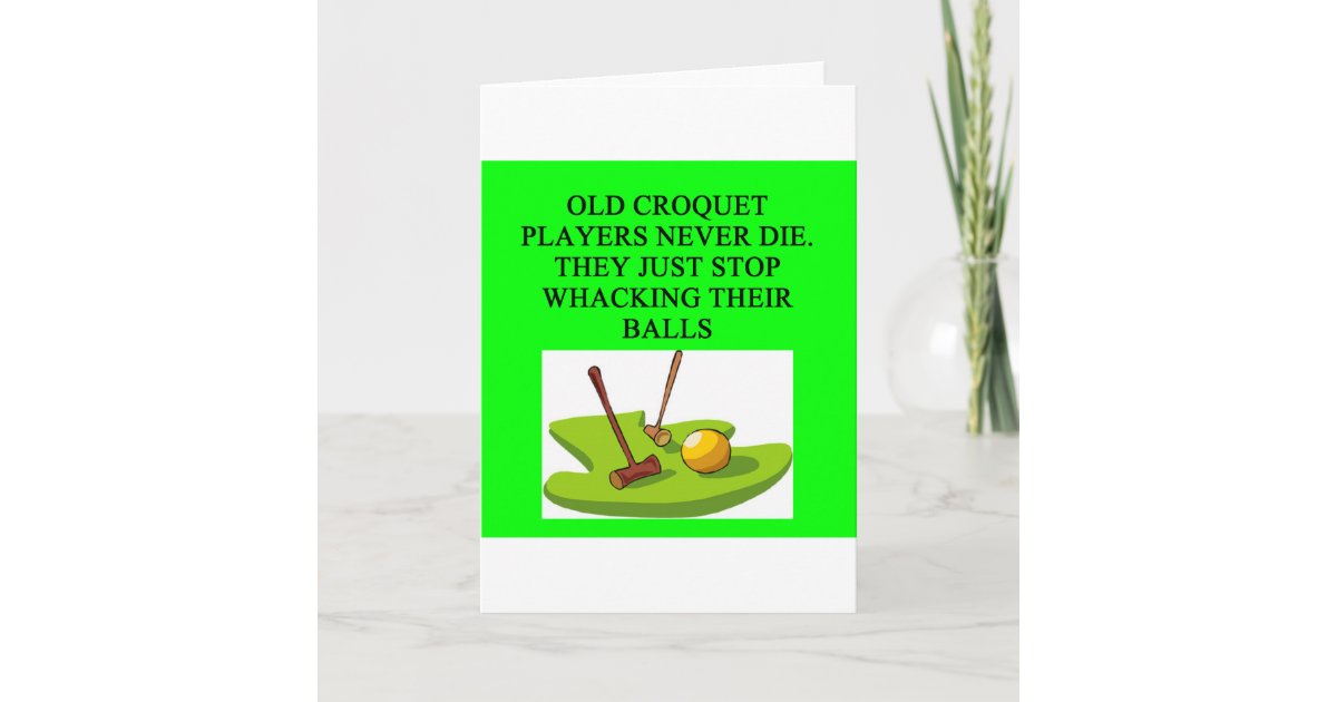 CROQUET player joke Card Zazzle.co.uk