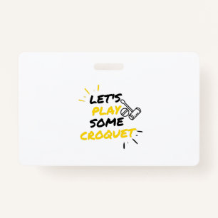 Croquet players ID badge