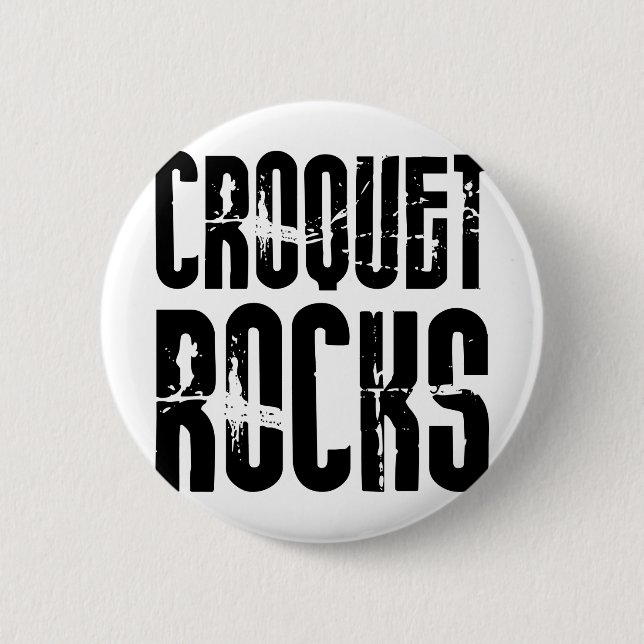 Croquet Rocks 6 Cm Round Badge (Front)