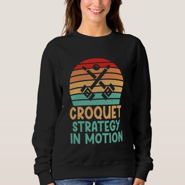 Croquet Strategy in Motion Croquet Sweatshirt (Front)