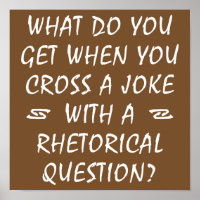 Cross A Joke With Rhetorical Question Funny Poster