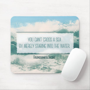 "Cross a sea" Inspirational Quote Mouse Mat