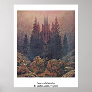 Cross And Cathedral By Caspar David Friedrich Poster