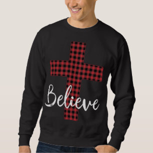 Cross Believe Jesus Buffalo Plaid Christian Christ Sweatshirt