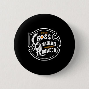 Cross Canadian Ragweed 6 Cm Round Badge