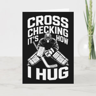 Cross Checking It’s How I Hug, Ice Hockey Coach Pl Card
