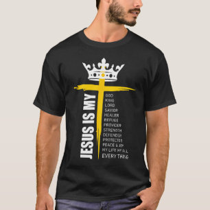 Cross Christian Christ Jesus Is My God King Lord A T-Shirt