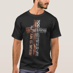 Cross Christians Jesus Is My God King Lord Savior T-Shirt