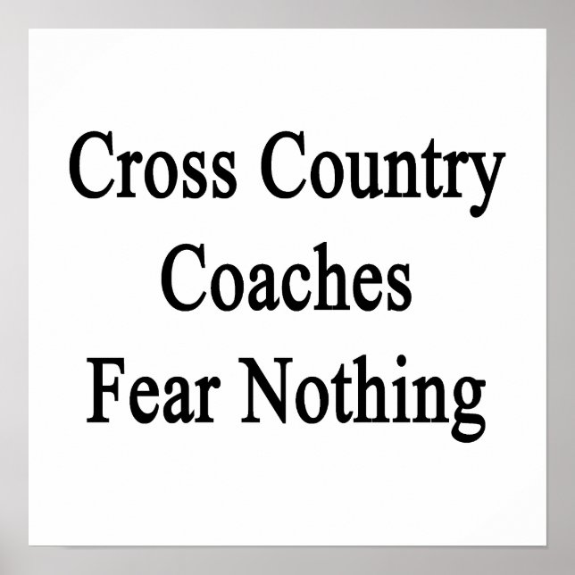 Cross Country Coaches Fear Nothing Poster (Front)