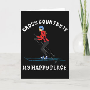 Cross Country Is My Happy Place Ski Lovers T Shirt Card