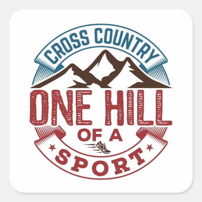Cross Country One Hill of a Sport Square Sticker (Front)