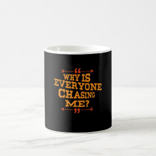 Cross Country Why Is Everyone Chasing Me Coffee Mug