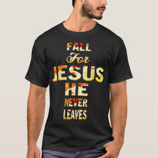 Cross Fall For Jesus Christian Faith Jesus Lover A T-Shirt