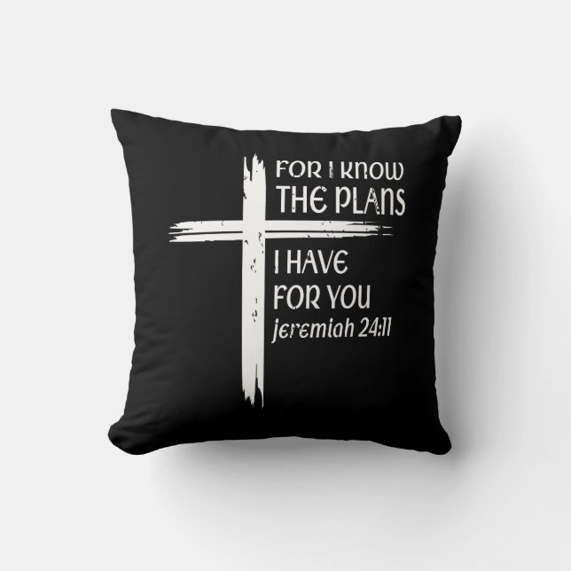 Cross I Know The Plans Verse Bible Jesus God Chris Cushion (Front)