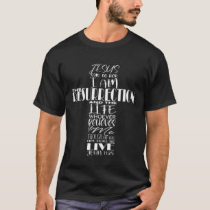 Cross John 11 25 Whoever Believes In Me Easter Bib T-Shirt