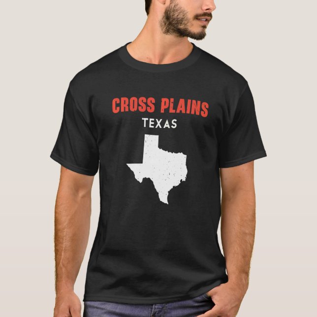 Cross Plains Texas USA State America Travel Texas  T-Shirt (Front)