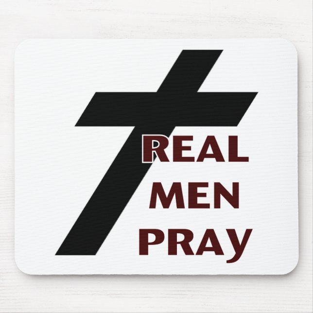 Cross - Real Men Pray Mouse Mat (Front)
