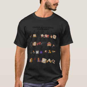 Cross Stitching Alphabet Funny Cross Stitch Lover T-Shirt