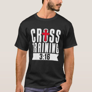 Cross Training Christian Faith Religion Religious T-Shirt