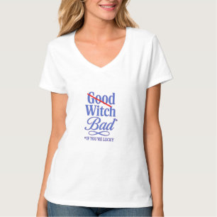 Crossed-out good, bold bad — cheeky witch vibes T-Shirt