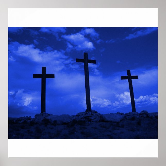 Crosses at Calvary Crucifixion Jesus Christ Art Poster (Front)