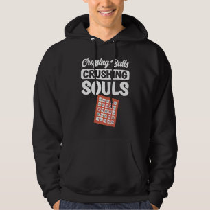 Crossing balls crushing souls Bingo Player Hoodie