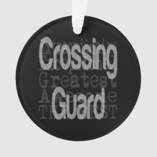 Crossing Guard Extraordinaire Ornament