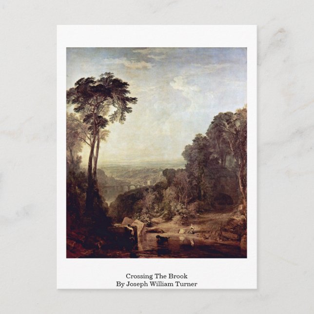 Crossing The Brook By Joseph William Turner Postcard (Front)