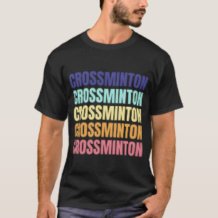 Crossminton Speed Badminton Speedminton Sports fam T-Shirt