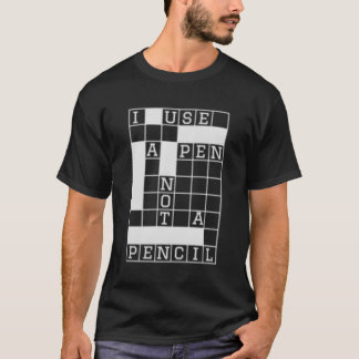 Crossword I Use A Pen T-Shirt