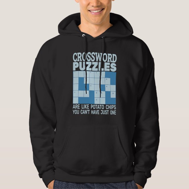 crossword puzzles are like potato chips and crossw hoodie (Front)