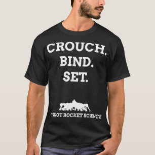 Crouch  T-Shirt