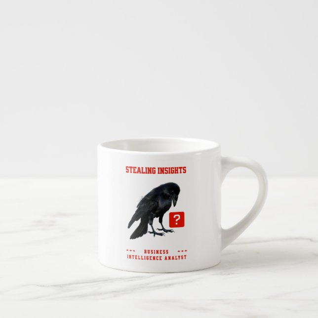 Crow Business Intelligence Analyst Espresso Cup (Right)