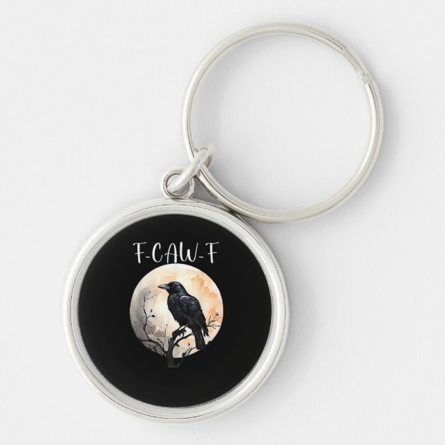 Crow F-Caw-F Funny Bird Aesthetic Casual Key Ring (Front)