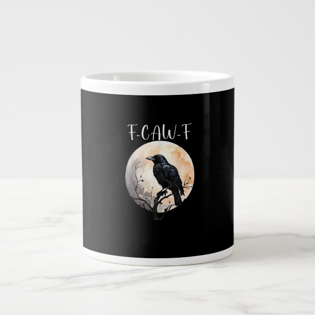 Crow F-Caw-F Funny Bird Aesthetic Casual Large Coffee Mug (Front)