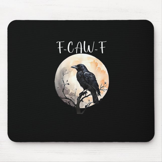 Crow F-Caw-F Funny Bird Aesthetic Casual Mouse Mat (Front)