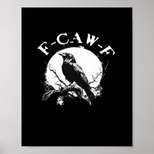 Crow F-Caw-F Funny Bird Aesthetic Casual Poster