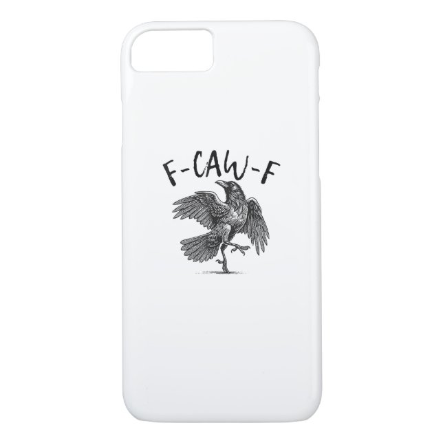 Crow, F-Caw-F Funny Bird Case-Mate iPhone Case (Back)