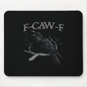 Crow, F-Caw-F Funny Bird Classic Vintage Style Mouse Mat