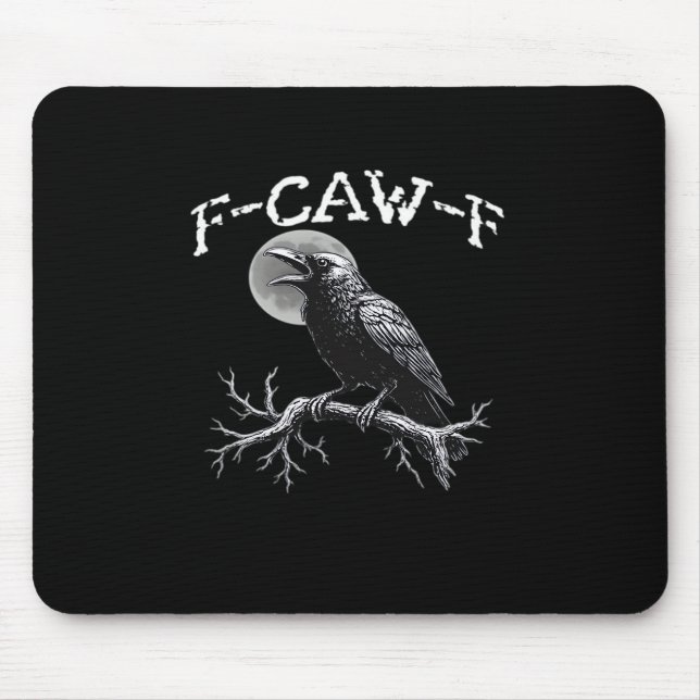 Crow F-Caw-F Funny Bird Cool Unique Mouse Mat (Front)