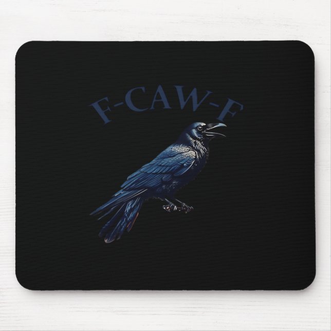 Crow, F-Caw-F Funny Bird Creative Casual Mouse Mat (Front)
