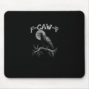 Crow F-Caw-F Funny Bird Crow Humour Tri-blend Tren Mouse Mat